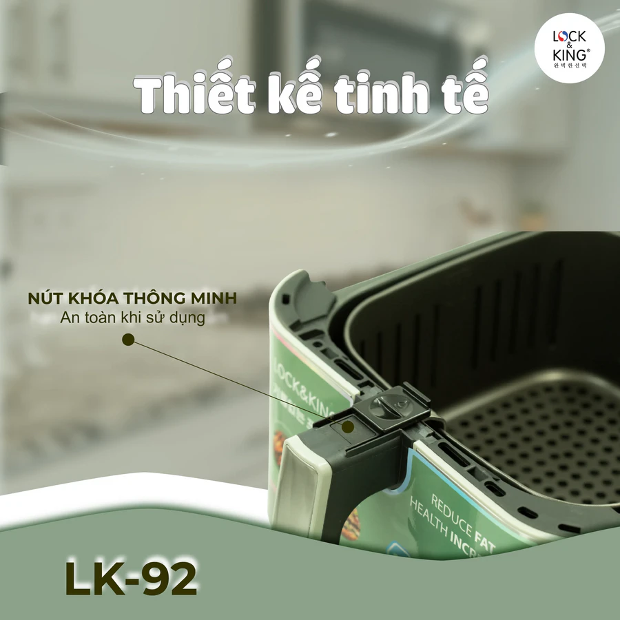 Đôi nét về Nồi Chiên Không Dầu Lock&King LK-92 được thiết kế tinh tế