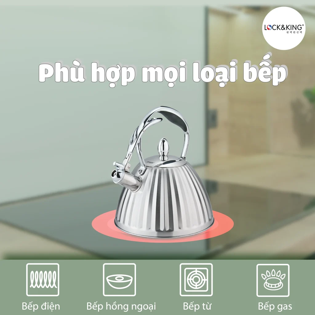 Ấm đun nước Lock&King LK-1035 phù hợp mọi loại bếp