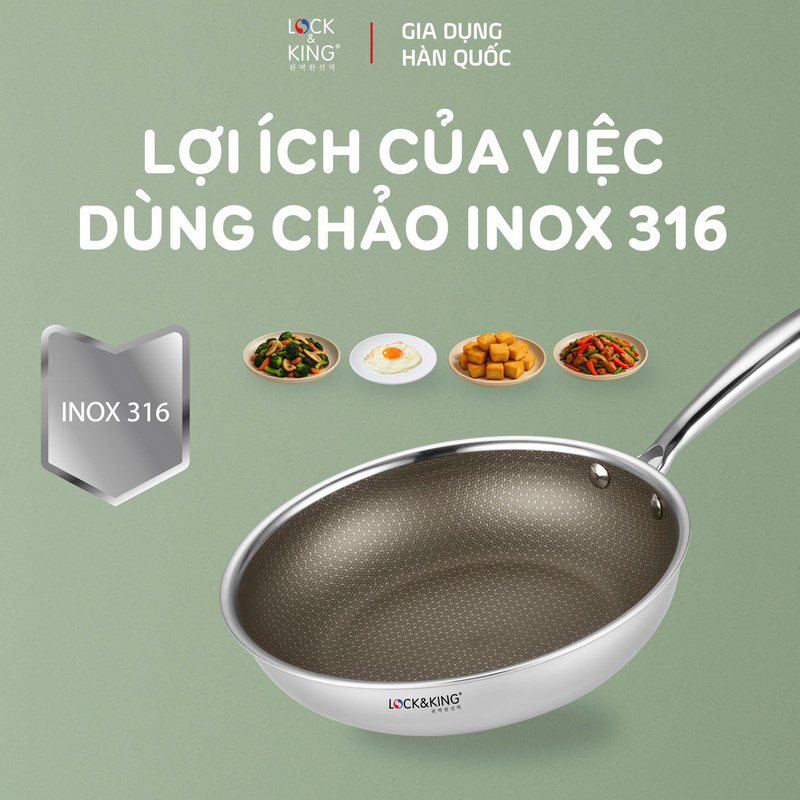 Một số lợi ích khi sử dụng chảo Inox 316
