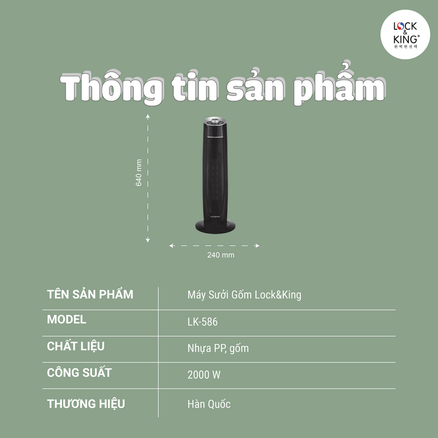 Thông tin kỹ thuật về Máy Sưởi Gốm Lock&King LK-586