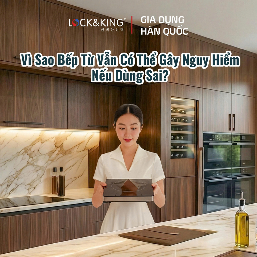 Vì sao bếp từ có thể gây nguy hiểm