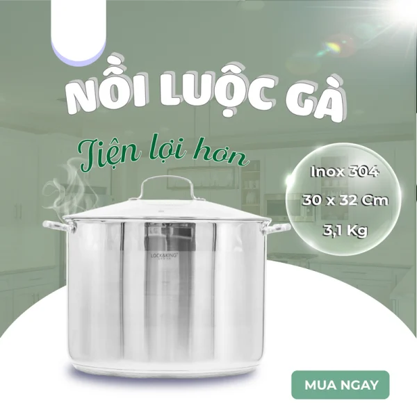 Nồi Luộc Gà Inox Cao Cấp Lock&King LK-32NC