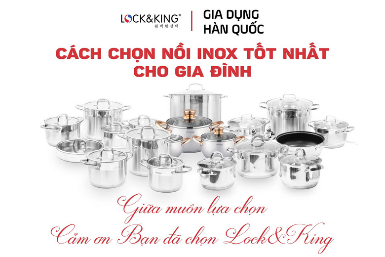 Cách Chọn Nồi Inox Tốt Nhất Cho Gia Đình — Bền, Đẹp, An Toàn và Tiết Kiệm