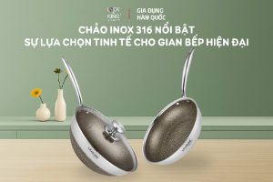 Chảo Inox 316 Nổi Bật – Sự Lựa Chọn Tinh Tế Cho Gian Bếp Hiện Đại