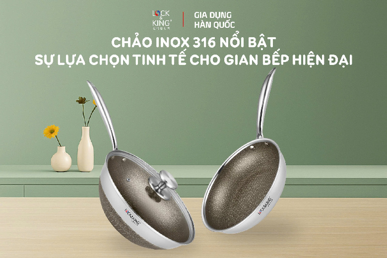 Chảo Inox 316 Nổi Bật – Sự Lựa Chọn Tinh Tế Cho Gian Bếp Hiện Đại