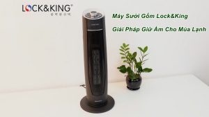 Máy Sưởi Gốm Lock&King – Giải Pháp Giữ Ấm Cho Mùa Lạnh