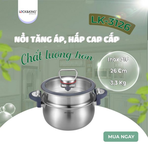 Nồi Tăng Áp, Hấp Cao Cấp Lock&King LK-3126